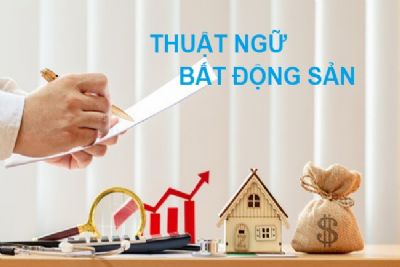 Những thuật ngữ bất động sản bạn cần biết